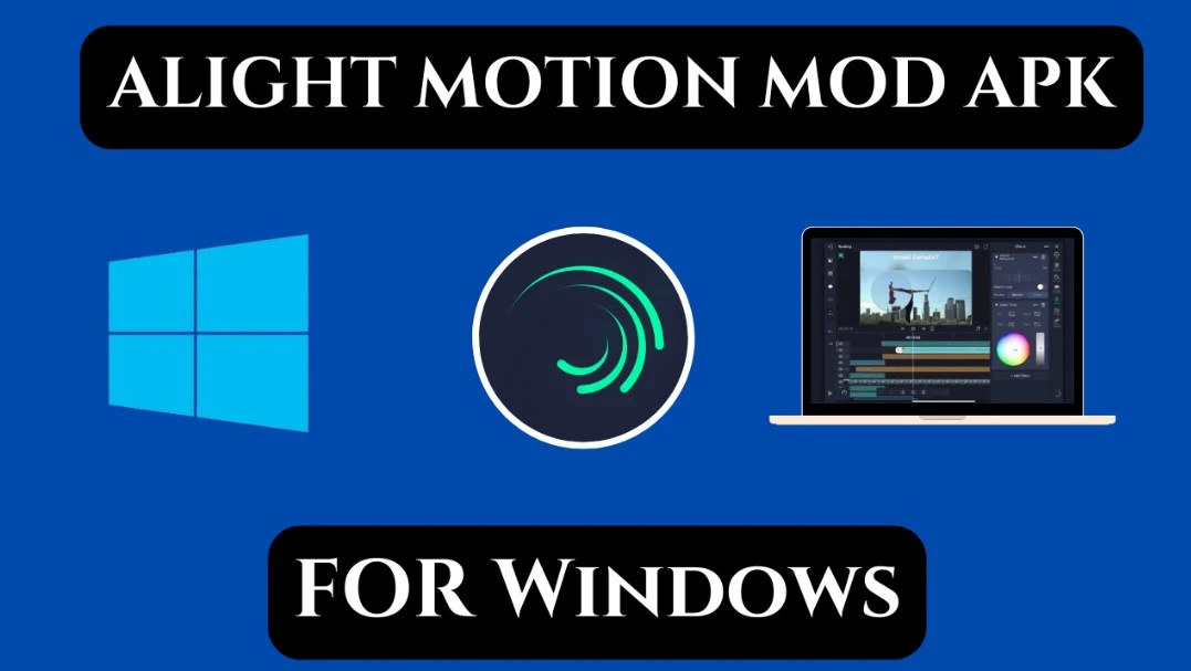 Alight Motion Mod APK for Windows