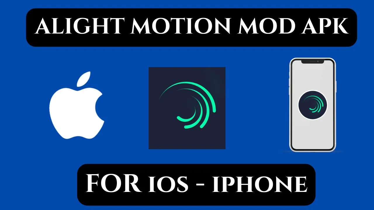 Alight Motion Mod APK for iOS